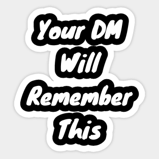 Your Dm will remember this Sticker